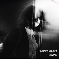 Sunset Images - Hajime / はじめ