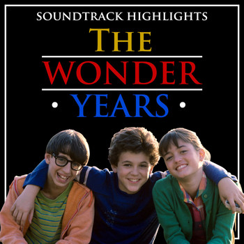 Various Artists & Deek Watson - Soundtrack Highlights from "The Wonder Years"