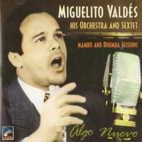 Miguelito Valdés - Algo Nuevo
