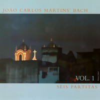 João Carlos Martins - Seis Partitas, Vol. 1
