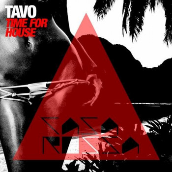 Tavo - Time for House