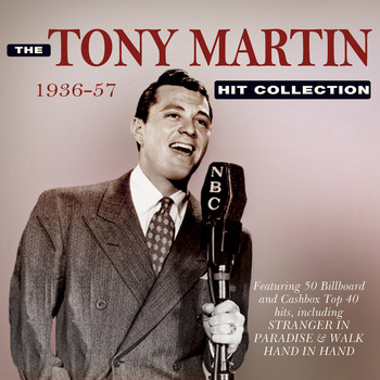 Tony Martin - The Tony Martin Hit Collection 1936-57