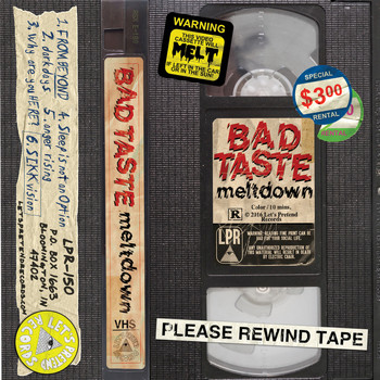 Bad Taste - Melt Down