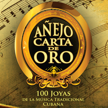 Varios Artistas - Añejo Carta de Oro: 100 Joyas de la Música Tradicional Cubana