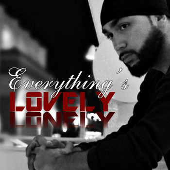 Vinnie LaRocksta - Everything's Lovely (Lonely)