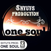 Shtuts prod - One Soul