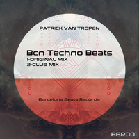 Patrick Van Tropen - Bcn Techno Beats