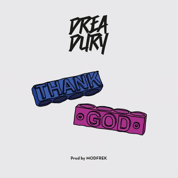Drea Dury - Thank God