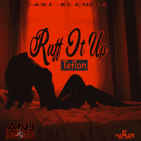 Teflon - Ruff It Up - Single