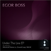 Egor Boss - Under The Line EP