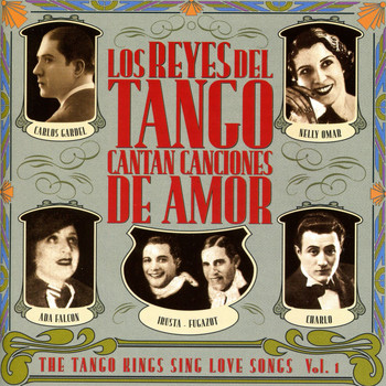 Various Artists - Los Reyes Del Tango Cantan Canciones De Amor, Vol. 1