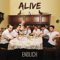 Alive - Endlich