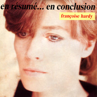 Françoise Hardy / - En résumé ... En conclusion - EP