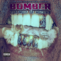 Bomber - Tha Mouf of Motown (Explicit)