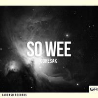 Coresak - So Wee