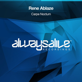 Rene Ablaze - Carpe Noctum