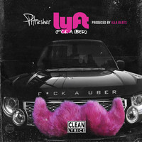 Phresher - Lyft (F*ck a Uber)