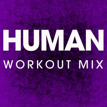 Power Music Workout - Human - Single
