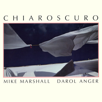 Darol Anger & Mike Marshall - Chiaroscuro