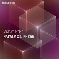 Napalm, d-phrag - Abstract People - Napalm & D-Phrag