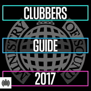 Various - Clubbers Guide 2017 - Ministry of Sound (Explicit)