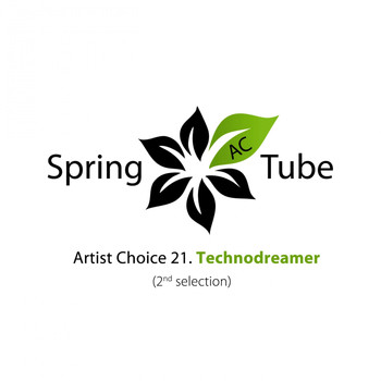 Technodreamer - Artist Choice 021. Technodreamer (2nd Selection)