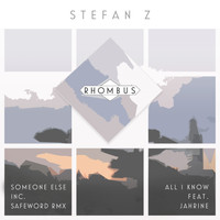 Stefan Z - Someone Else/All I Know