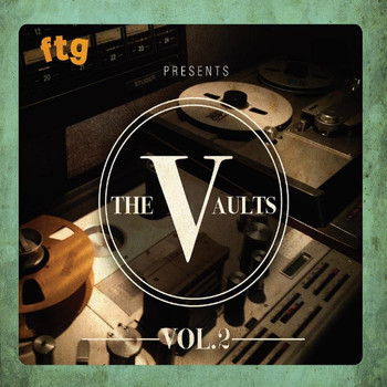Various Artists - FTG Presents the Vaults, Vol. 2