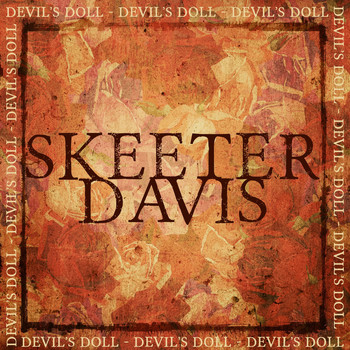 Skeeter Davis - Devil's Doll