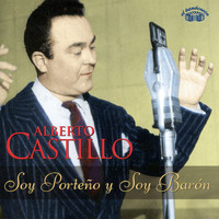 Alberto Castillo - Soy Porteño Y Soy Barón