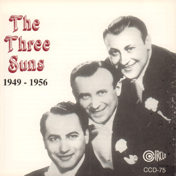 The Three Suns - 1949 - 1956