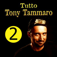 Tony Tammaro - Tutto Tony Tammaro, Vol. 2