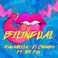 El Chombo - Bilingual (feat. El Chombo & Mr. Fox)