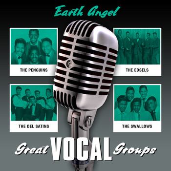 Various Artists - Earth Angel - Great Vocal Groups