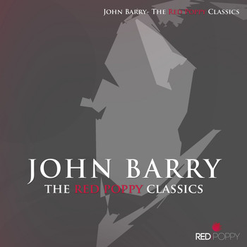 John Barry - John Barry - The Red Poppy Classics