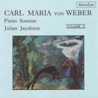 Julian Jacobson - Weber: Piano Sonatas, Vol. 2