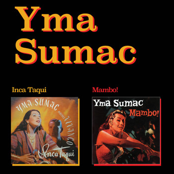 Yma Sumac - Inca Taqui + Mambo! (Bonus Track Version)