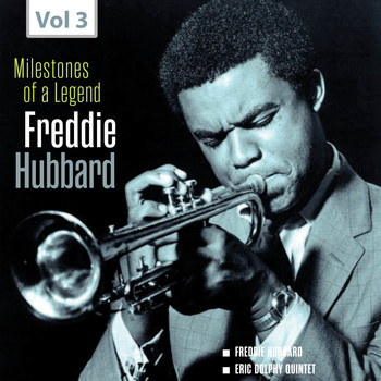 Freddie Hubbard - Milestones of a Legend - Freddie Hubbard, Vol. 3