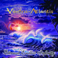 Visions of Atlantis - Eternal Endless Infinity