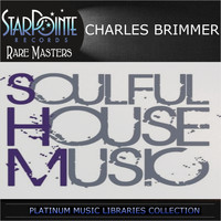 Charles Brimmer - Soulful House Music