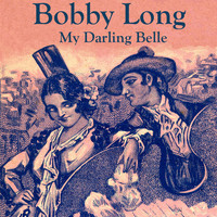 Bobby Long - My Darling Belle