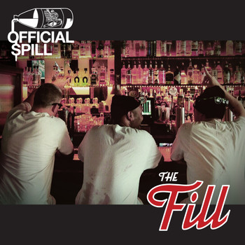 Official Spill - The Fill (Explicit)