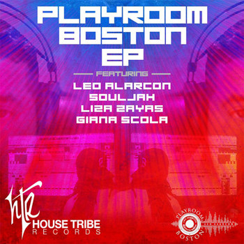 Leo Alarcon & Giana Scola - Playroom Boston EP