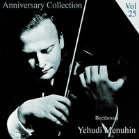 Yehudi Menuhin - Anniversary Collection - Yehudi Menuhin, Vol. 25