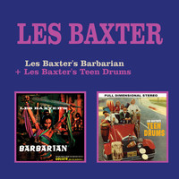 Les Baxter - Les Baxter's Barbarian + Les Baxter's Teen Drums