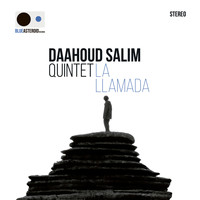 Daahoud Salim Quintet - La Llamada