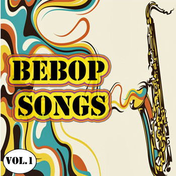 Various Artists - Bebop Songs, Vol. 1