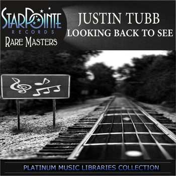 Justin Tubb - Looking Back to See