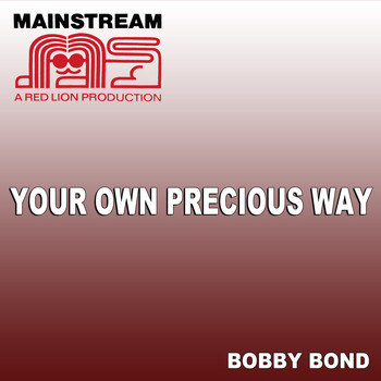 Bobby Bond - Your Own Precious Way - Single