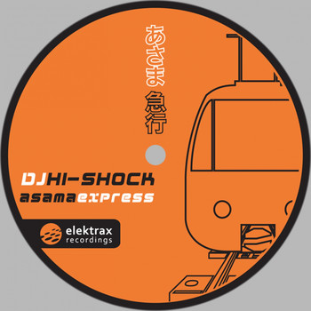 DJ Hi-Shock - Asama Express